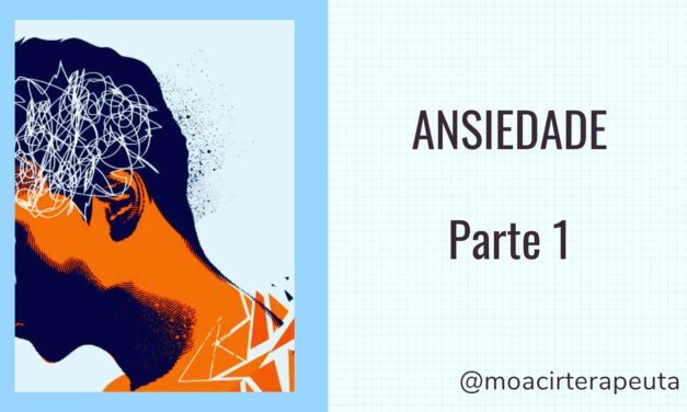 ANSIEDADE – Parte 1