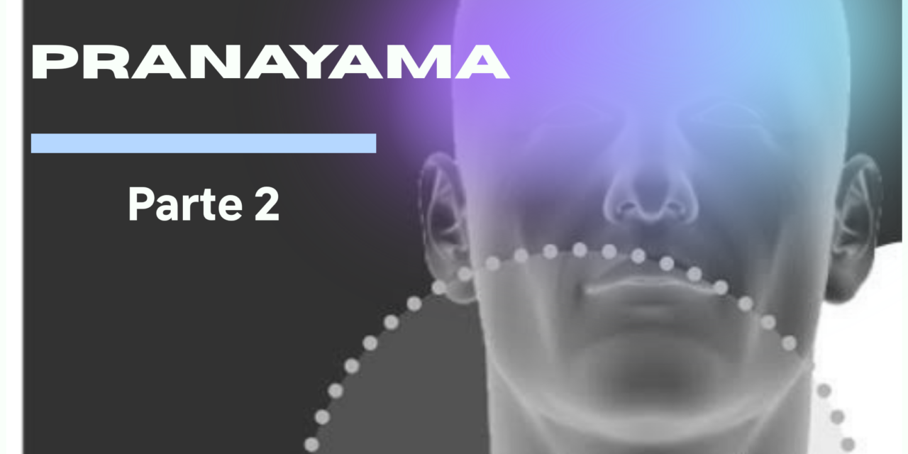 PRANAYAMA – Parte 2