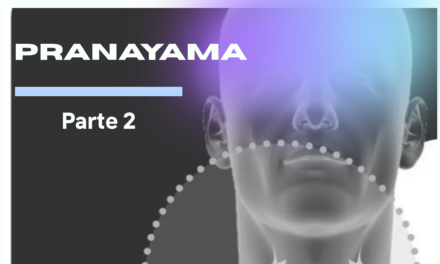 PRANAYAMA – Parte 2