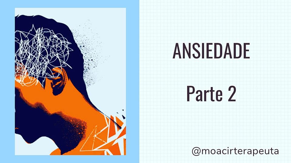 ANSIEDADE – Parte 2