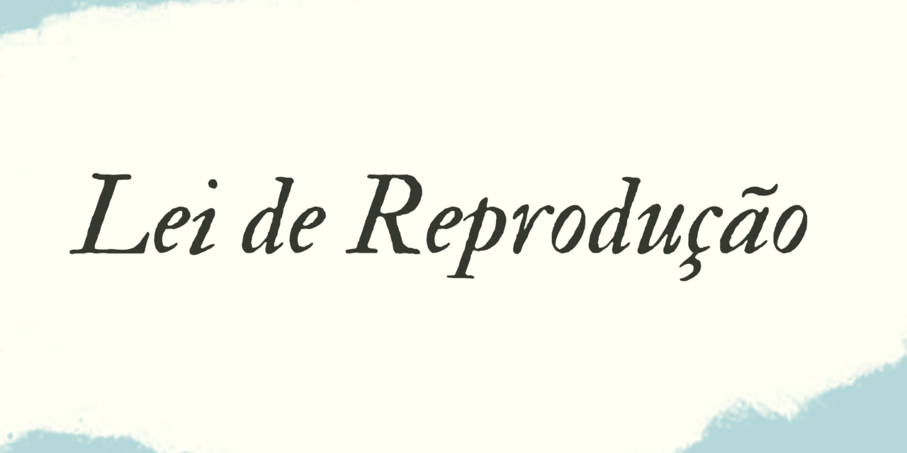 LEI DE REPRODUÇÃO