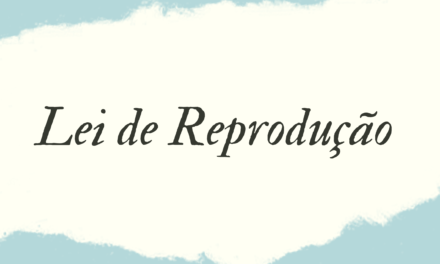 LEI DE REPRODUÇÃO