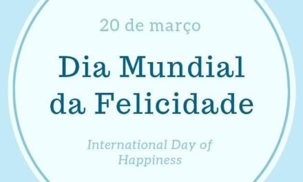 DIA MUNDIAL DA FELICIDADE