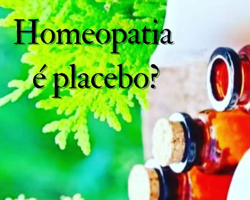 HOMEOPATIA É PLACEBO?