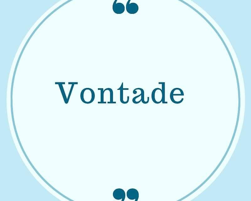 VONTADE