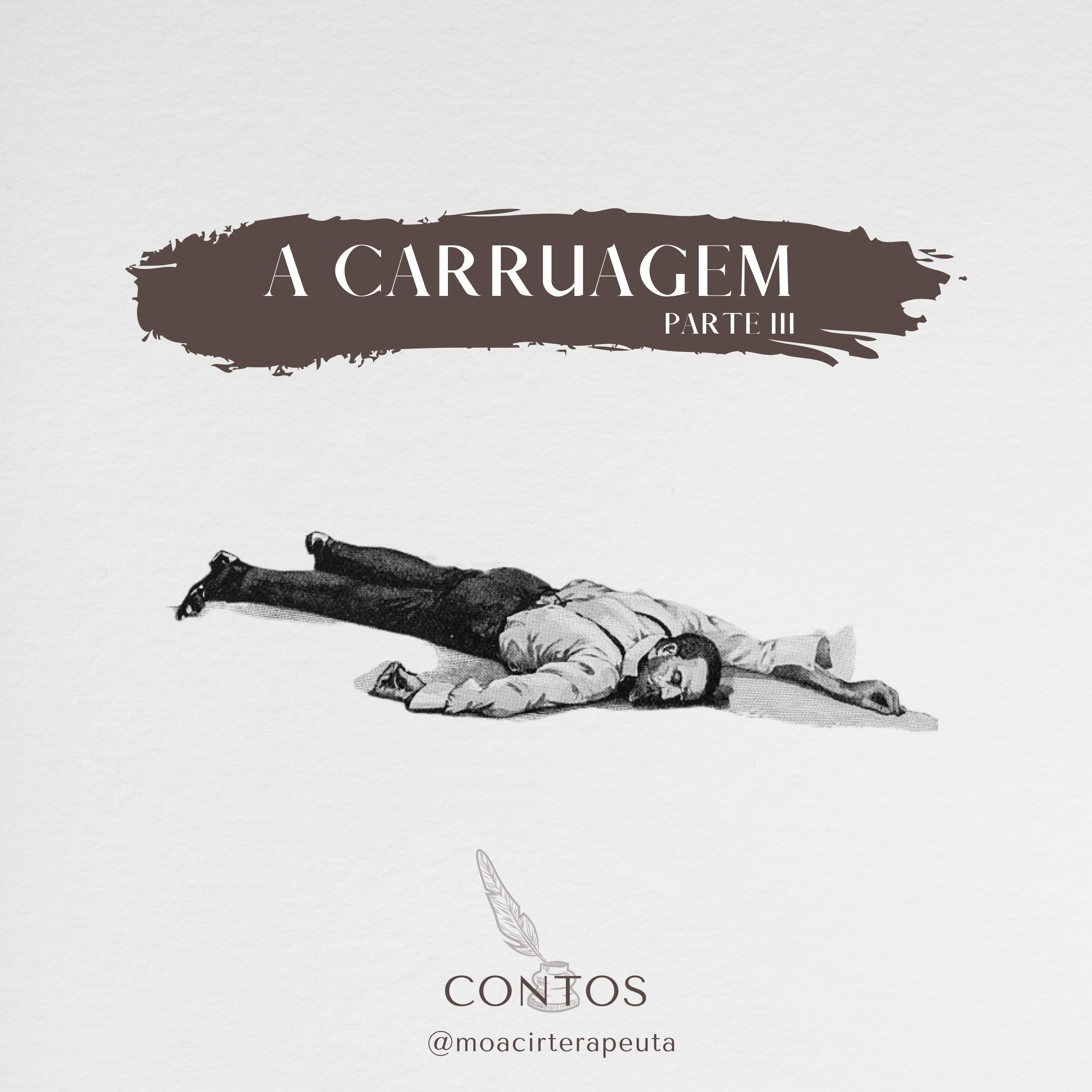 A CARRUAGEM  – PARTE III