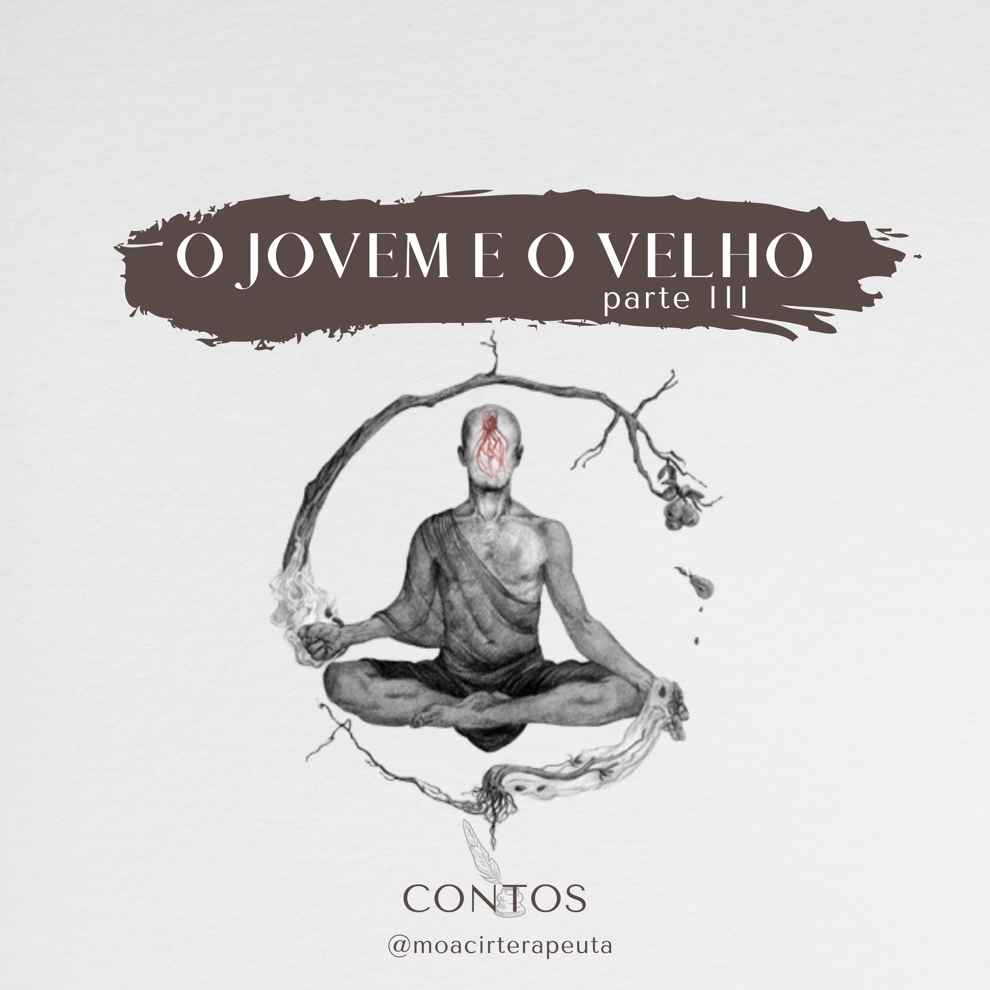 O JOVEM E O VELHO – PARTE III