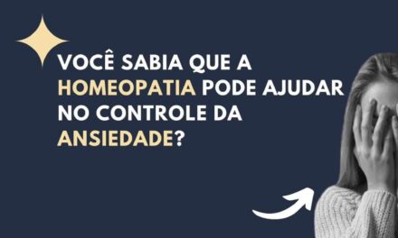 Medicamentos homeopáticos e ansiedade